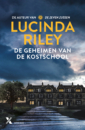 <em>De geheimen van de kostschool</em> – Lucinda Riley